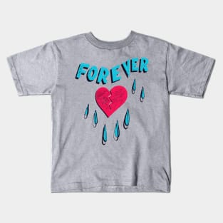 Forever HeartBroken Kids T-Shirt